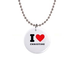 I Love Christine 1  Button Necklace