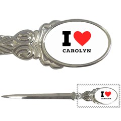 I Love Carolyn Letter Opener by ilovewhateva