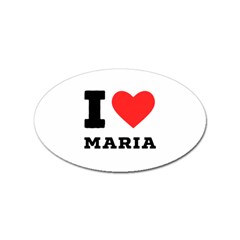 I Love Maria Sticker Oval (100 Pack) by ilovewhateva