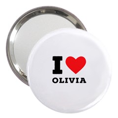 I Love Olivia 3  Handbag Mirrors by ilovewhateva