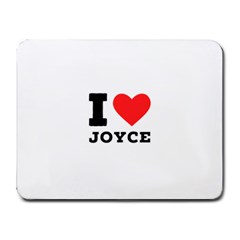 I Love Joyce Small Mousepad by ilovewhateva