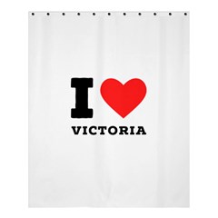 I Love Victoria Shower Curtain 60  X 72  (medium)  by ilovewhateva