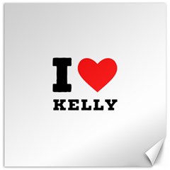 I Love Kelly  Canvas 16  X 16  by ilovewhateva