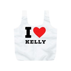 I Love Kelly  Full Print Recycle Bag (s) by ilovewhateva