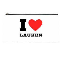 I Love Lauren Pencil Case by ilovewhateva