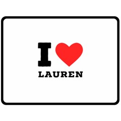 I Love Lauren One Side Fleece Blanket (large) by ilovewhateva