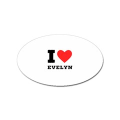 I Love Evelyn Sticker Oval (100 Pack) by ilovewhateva