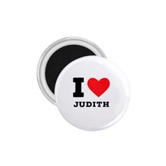 I Love Judith 1 75  Magnets by ilovewhateva