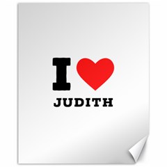 I Love Judith Canvas 11  X 14  by ilovewhateva