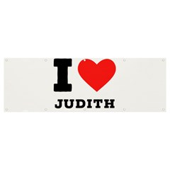 I Love Judith Banner And Sign 12  X 4  by ilovewhateva