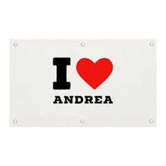 I Love Andrea Banner And Sign 5  X 3  by ilovewhateva