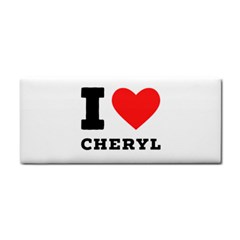 I Love Cheryl Hand Towel by ilovewhateva