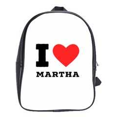 I Love Martha School Bag (large) by ilovewhateva