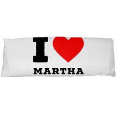 I Love Martha Body Pillow Case (dakimakura) by ilovewhateva