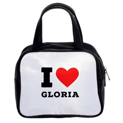 I Love Gloria  Classic Handbag (two Sides) by ilovewhateva