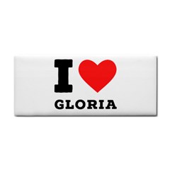I Love Gloria  Hand Towel by ilovewhateva
