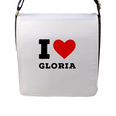 I Love Gloria  Flap Closure Messenger Bag (l) by ilovewhateva