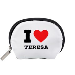 I Love Teresa Accessory Pouch (small) by ilovewhateva