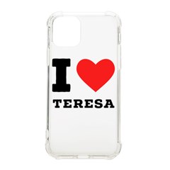 I Love Teresa Iphone 11 Pro 5 8 Inch Tpu Uv Print Case by ilovewhateva