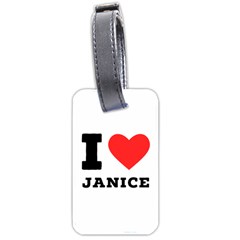 I Love Janice Luggage Tag (one Side) by ilovewhateva