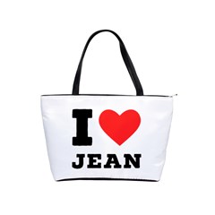 I Love Jean Classic Shoulder Handbag by ilovewhateva