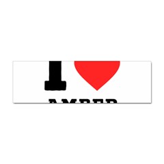 I Love Amber Sticker (bumper) by ilovewhateva