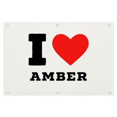 I Love Amber Banner And Sign 6  X 4  by ilovewhateva