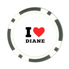 I Love Diane Poker Chip Card Guard (10 Pack) by ilovewhateva