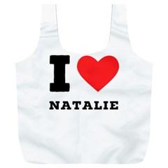 I Love Natalie Full Print Recycle Bag (xxl) by ilovewhateva