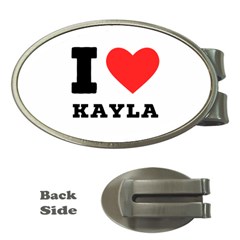 I Love Kayla Money Clips (oval)  by ilovewhateva