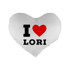 I Love Lori Standard 16  Premium Flano Heart Shape Cushions by ilovewhateva