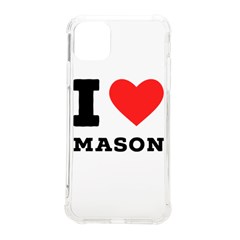 I Love Mason Iphone 11 Pro Max 6 5 Inch Tpu Uv Print Case by ilovewhateva