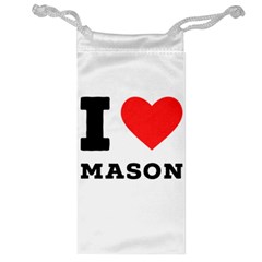 I Love Mason Jewelry Bag by ilovewhateva