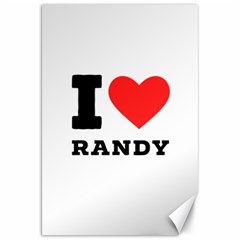 I Love Randy Canvas 20  X 30  by ilovewhateva