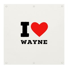 I Love Wayne Banner And Sign 4  X 4 