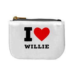 I Love Willie Mini Coin Purse by ilovewhateva