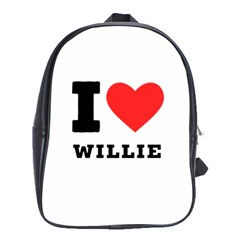 I Love Willie School Bag (xl) by ilovewhateva