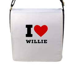 I Love Willie Flap Closure Messenger Bag (l) by ilovewhateva