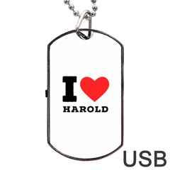 I Love Harold Dog Tag Usb Flash (two Sides) by ilovewhateva