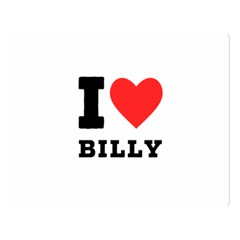 I Love Billy Premium Plush Fleece Blanket (large) by ilovewhateva