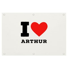 I love arthur Banner and Sign 6  x 4 