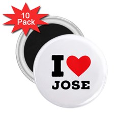 I Love Jose 2 25  Magnets (10 Pack)  by ilovewhateva