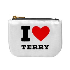 I Love Terry  Mini Coin Purse by ilovewhateva