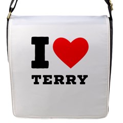 I Love Terry  Flap Closure Messenger Bag (s) by ilovewhateva
