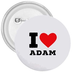 I Love Adam  3  Buttons by ilovewhateva