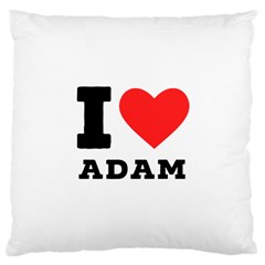 I Love Adam  Large Cushion Case (one Side) by ilovewhateva