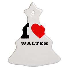 I love walter Ornament (Christmas Tree) 