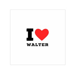 I Love Walter Square Satin Scarf (30  X 30 ) by ilovewhateva