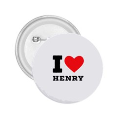 I Love Henry 2 25  Buttons by ilovewhateva