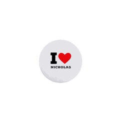 I Love Nicholas 1  Mini Buttons by ilovewhateva